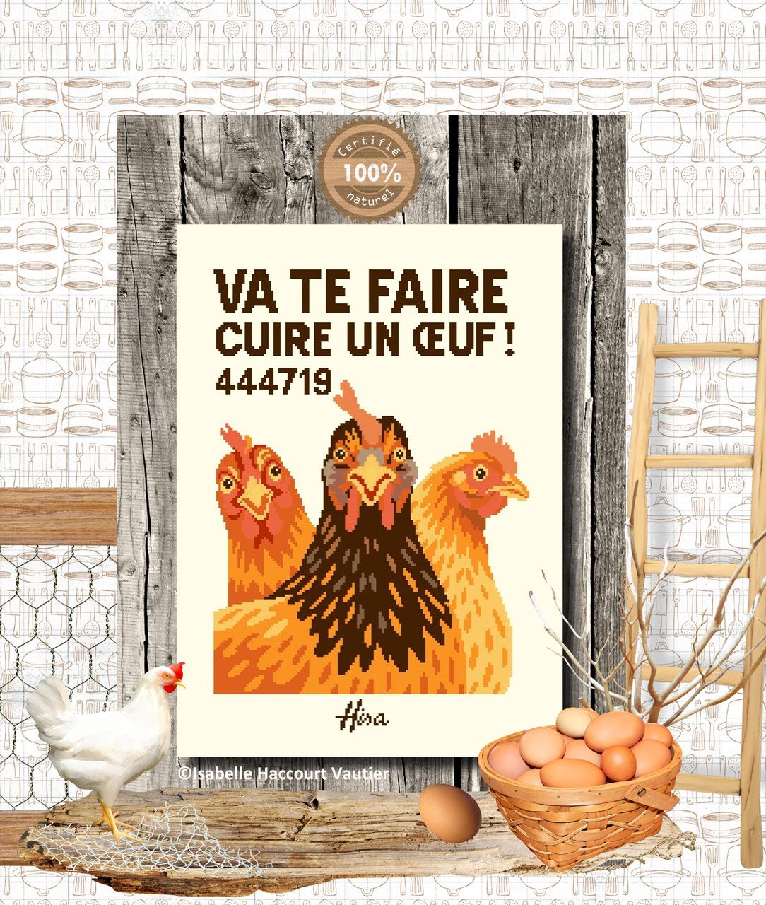 Va te faire cuire un Oeuf! (Go cook yourself an egg!) by Isabelle Haccourt Vautier Collection AFFICHES Hisa Printed cross stich pattern