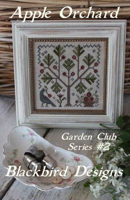 Apple Orchard by Blackbird Designs 2015 Garden Club Series (2/12) Counted Cross Stitch Pattern