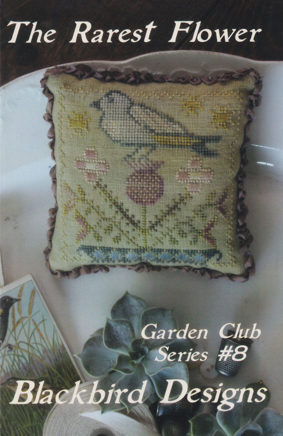 Rarest Flowers by Blackbird Designs 2016 Garden Club Series (8/12) Counted Cross Stitch Pattern