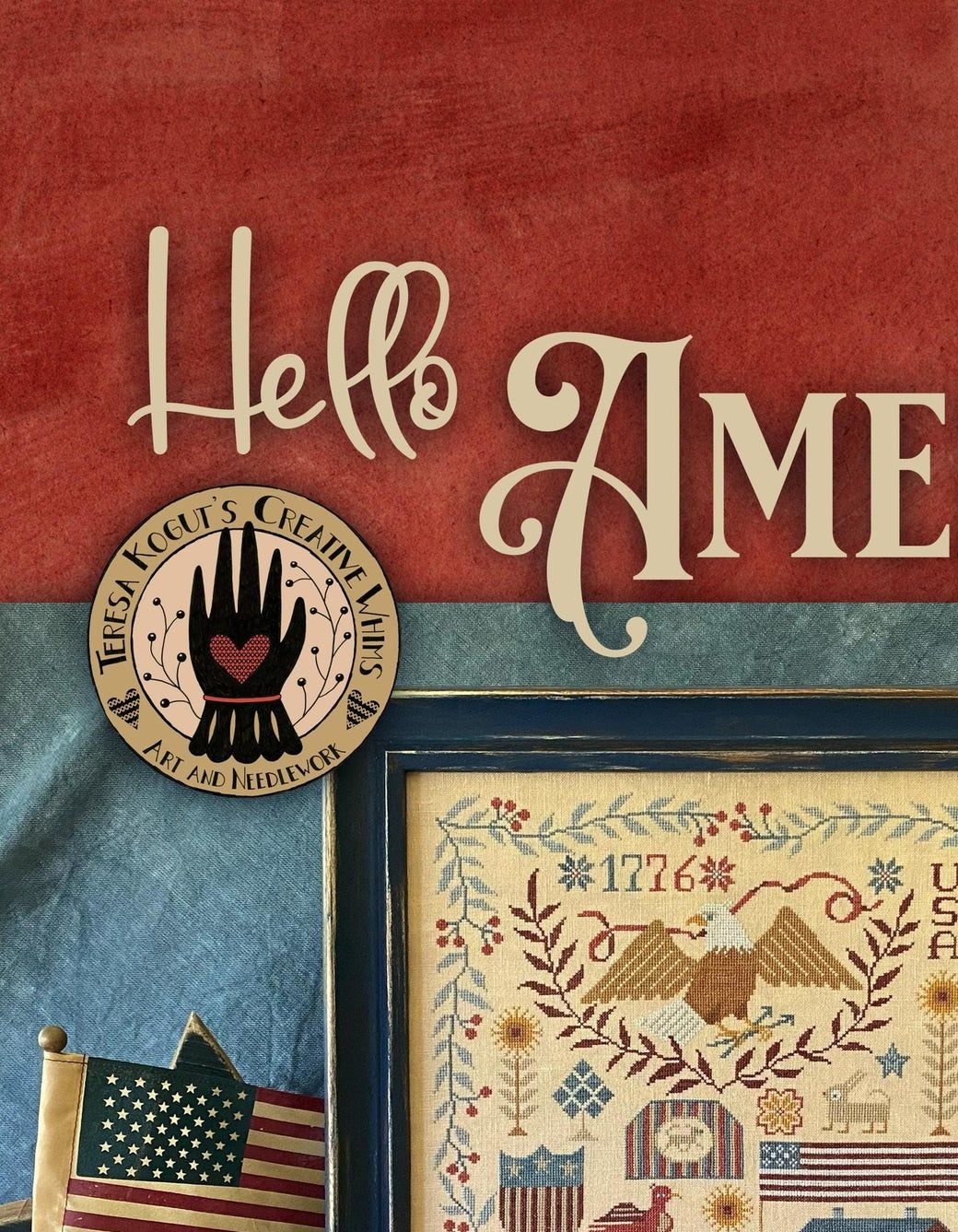 Hello America by Teresa Kogut's Creative Whims Counted cross stitch Booklet