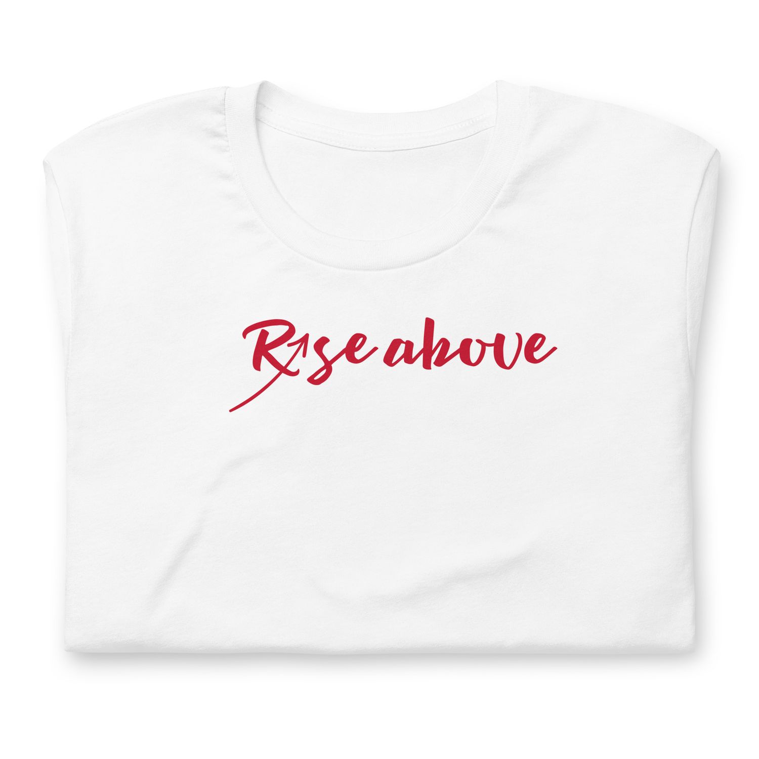Rise Above | Unisex t-shirt