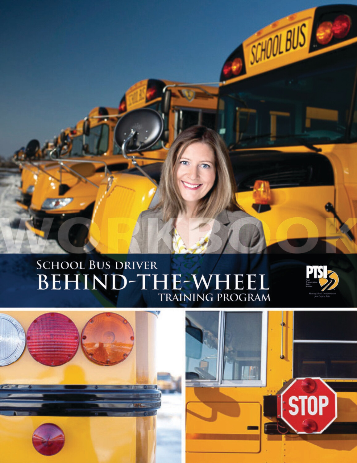 Behind-the-Wheel School Bus Driver Training WORKBOOK