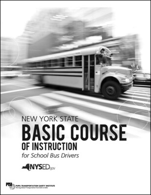 NYS Driver Basic Course for School Bus Drivers Manual