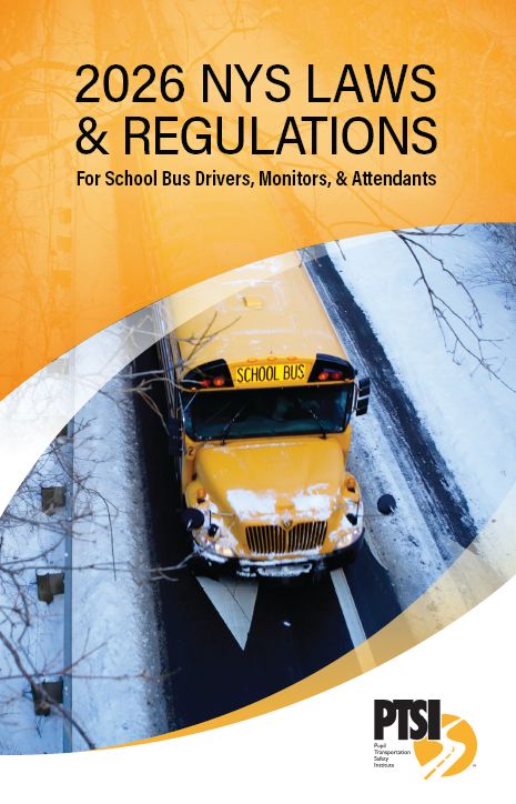 2026 NYS Laws & Regs for School Bus Drivers, Monitors & Attendants