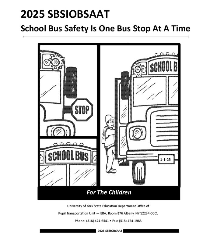 2025 NYS School Bus Safety Is...One Bus Stop At A Time (SBSIOBSAAT) 2025 NYS School Bus Safety Is...One Bus Stop At A Time (SBSIOBSAAT)