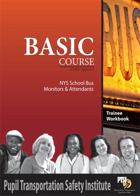 NYS Bus Attendant/Monitor Basic Course WORKBOOK