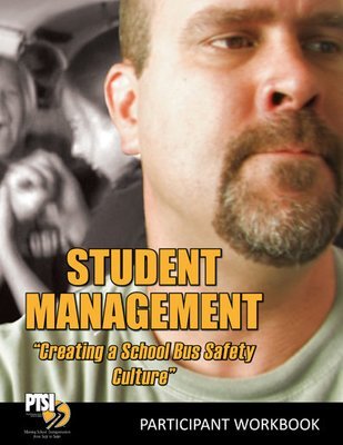 Student Management &quot;Creating a Bus Safety Culture&quot; WORKBOOK