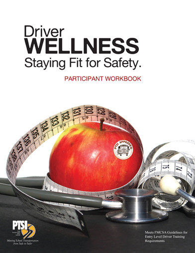 Driver Wellness: Staying Fit for Safety WORKBOOK