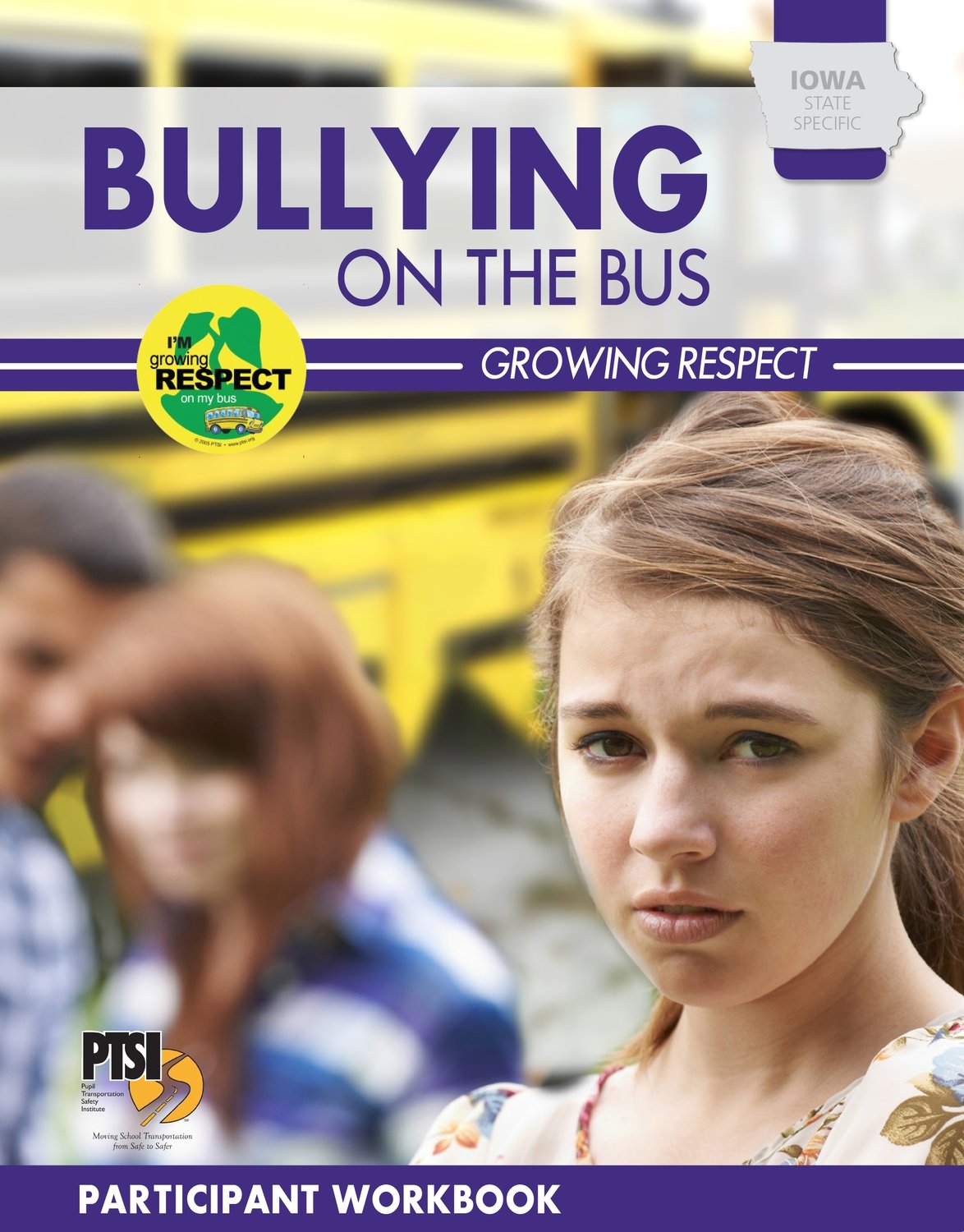 Iowa State Specific — Bullying on the Bus–Growing Respect WORKBOOK
