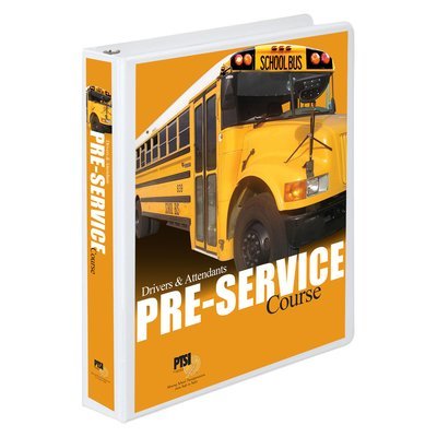 NATIONAL PRE-SERVICE Curriculum for School Bus Drivers and Attendants