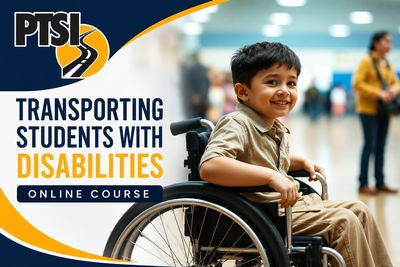 Transporting Students with Disabilities Online Course Transporting Students with Disabilities Online Course