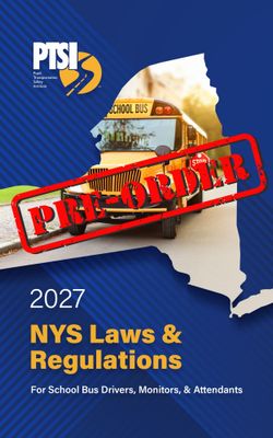 2027 NYS Laws &amp; Regs for School Bus Drivers, Monitors &amp; Attendants