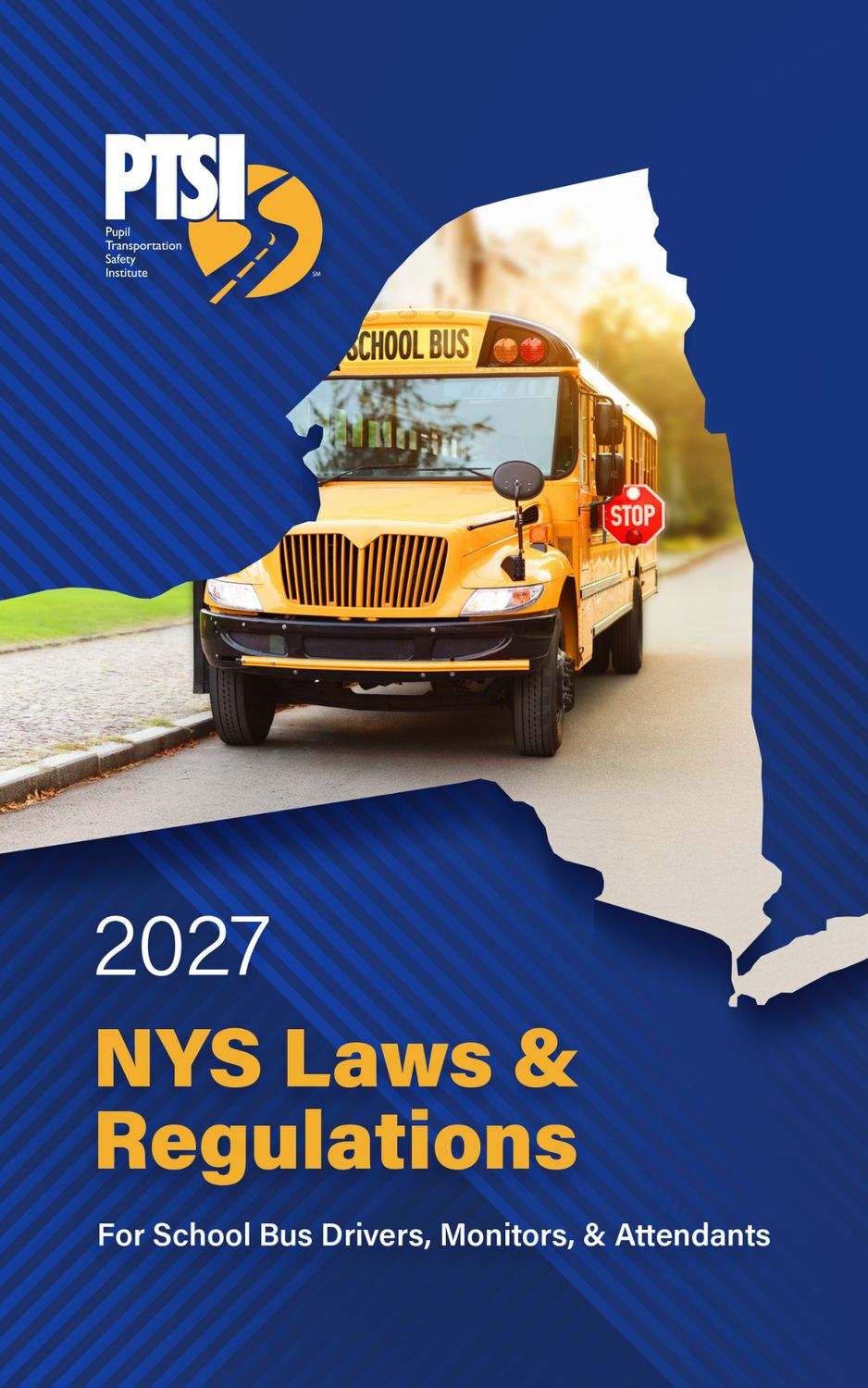 2027 NYS Laws &amp; Regs for School Bus Drivers, Monitors &amp; Attendants