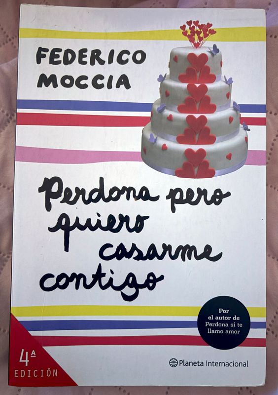Perdona Pero Quiero Casarme Contigo - Federico Moccia