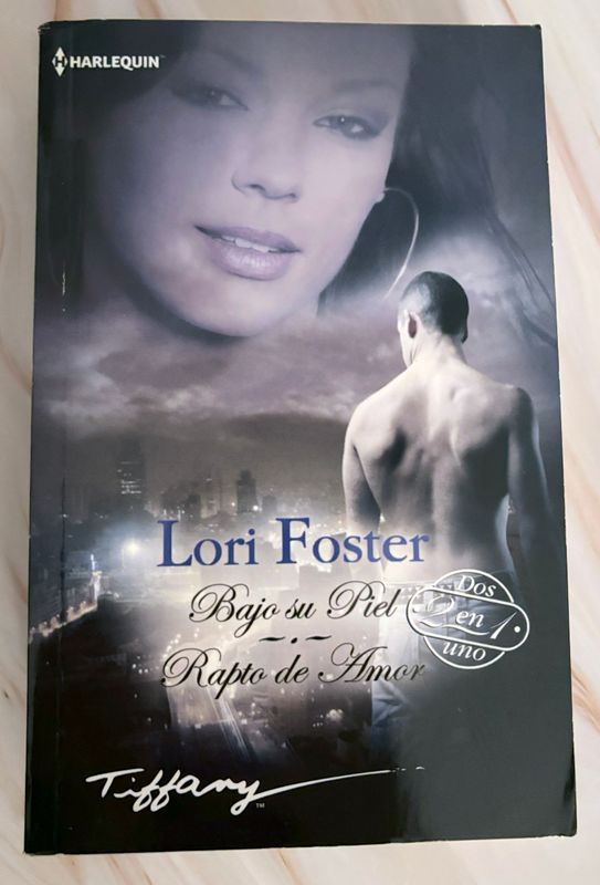Bajo Tu Piel. Rapto tu amor - Lori Foster