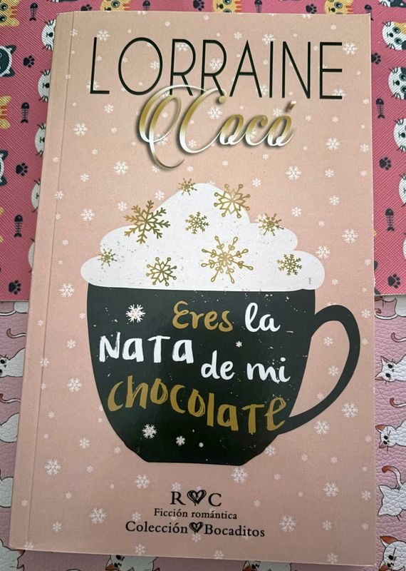 Eres la Nata de mi Chocolate - Lorraine Cocó