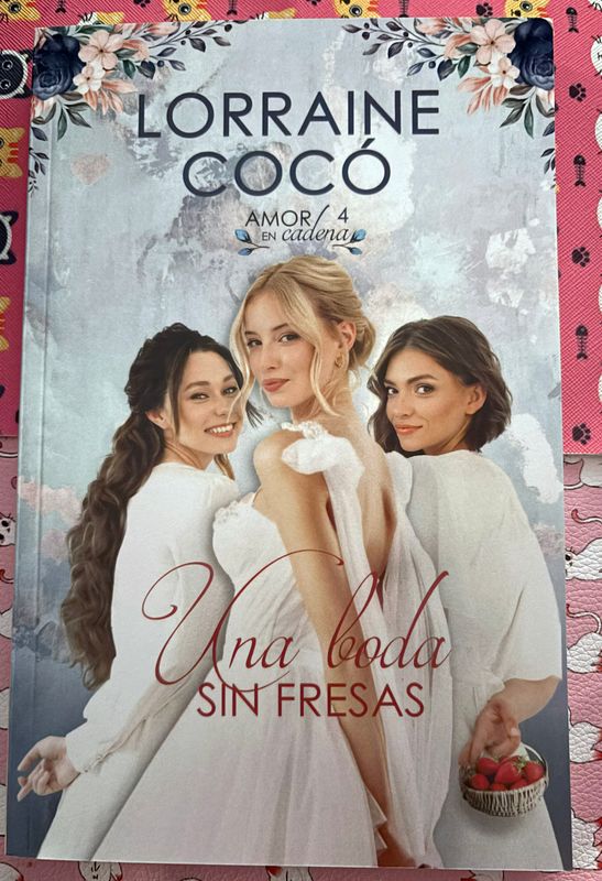 Una Boda Sin Fresas - Lorraine Cocó