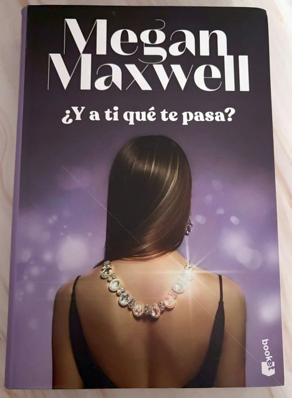 ¿Y A Ti Qué Te Pasa? - Megan Maxwell