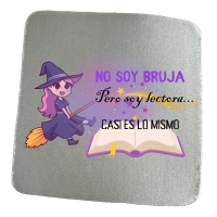🖱️ Alfombrilla de ratón – “No soy bruja, soy lectora... Casi es lo mismo”