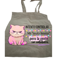 👜 Bolsa de tela – “Intento controlar mi &#39;mala hostia&#39; pero la gente no colabora”