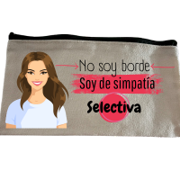 👜 Estuche – “No soy borde, soy de simpatía selectiva”