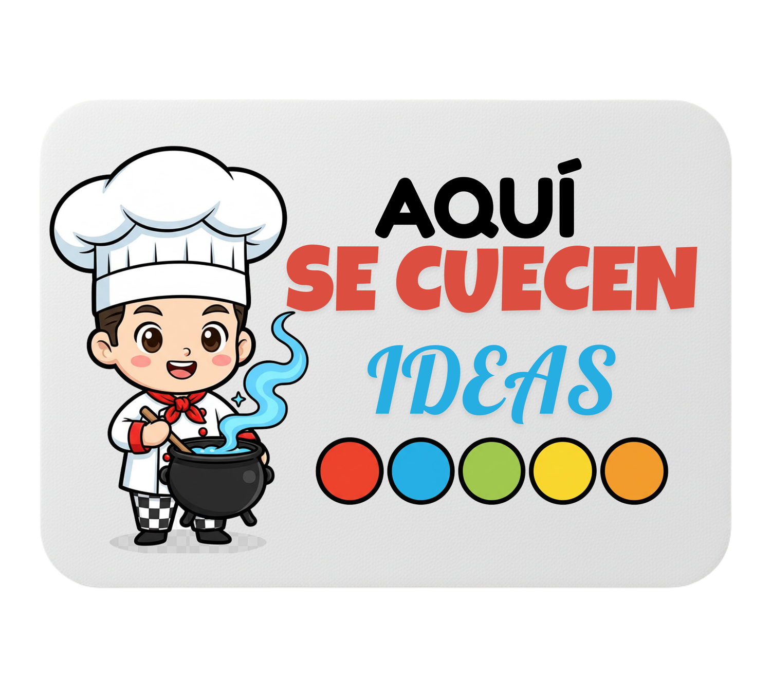 🖱️ Alfombrilla de ratón – “Aquí se cuecen ideas”