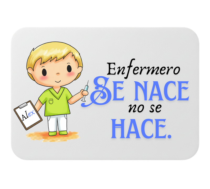 🖱️ Alfombrilla de ratón – “Enfermero se nace, no se hace”