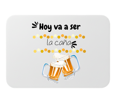🖱️ Alfombrilla de ratón – “Hoy va a ser la caña”