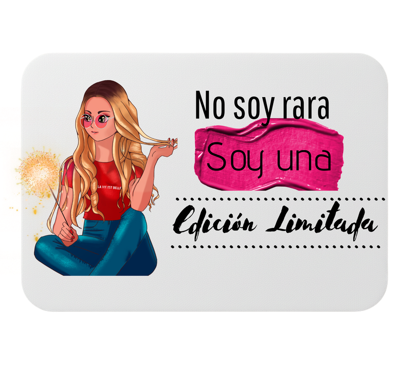 🖱️ Alfombrilla de ratón – “No soy rara, soy una edición limitada”