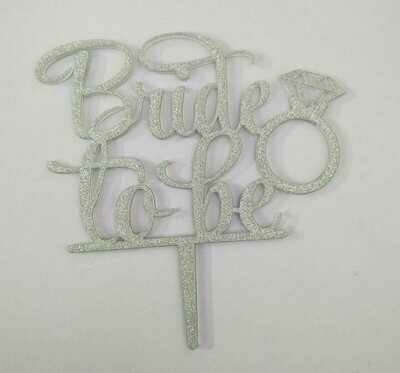 Bride To Be Silver Cake Topper