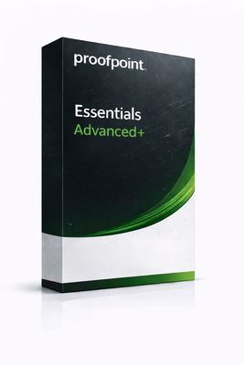 PROOFPOINT - Essentials  Advanced+