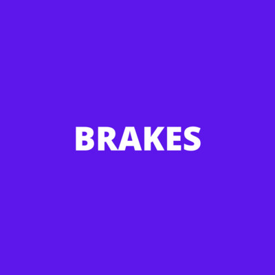 BRAKES