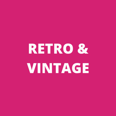 RETRO &amp; VINTAGE