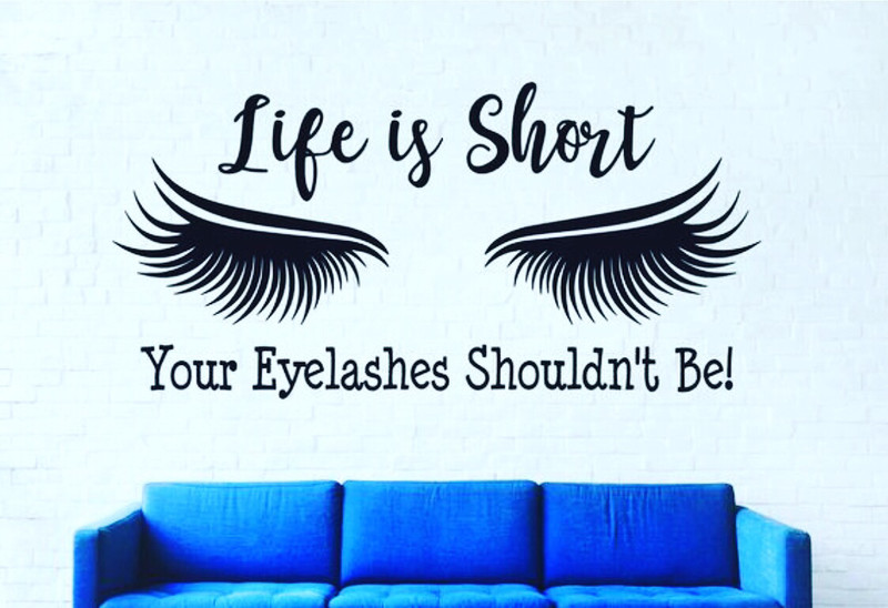 3D wall decor-eyelash beauty salon 3D decoration-life is short, your eyelashes shouldn&#39;t be!