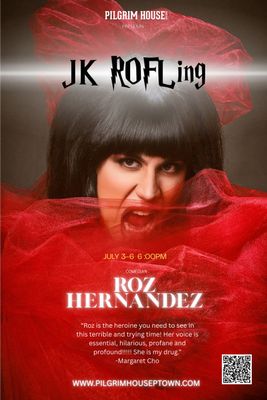 Roz Hernandez  "JK ROFLing"