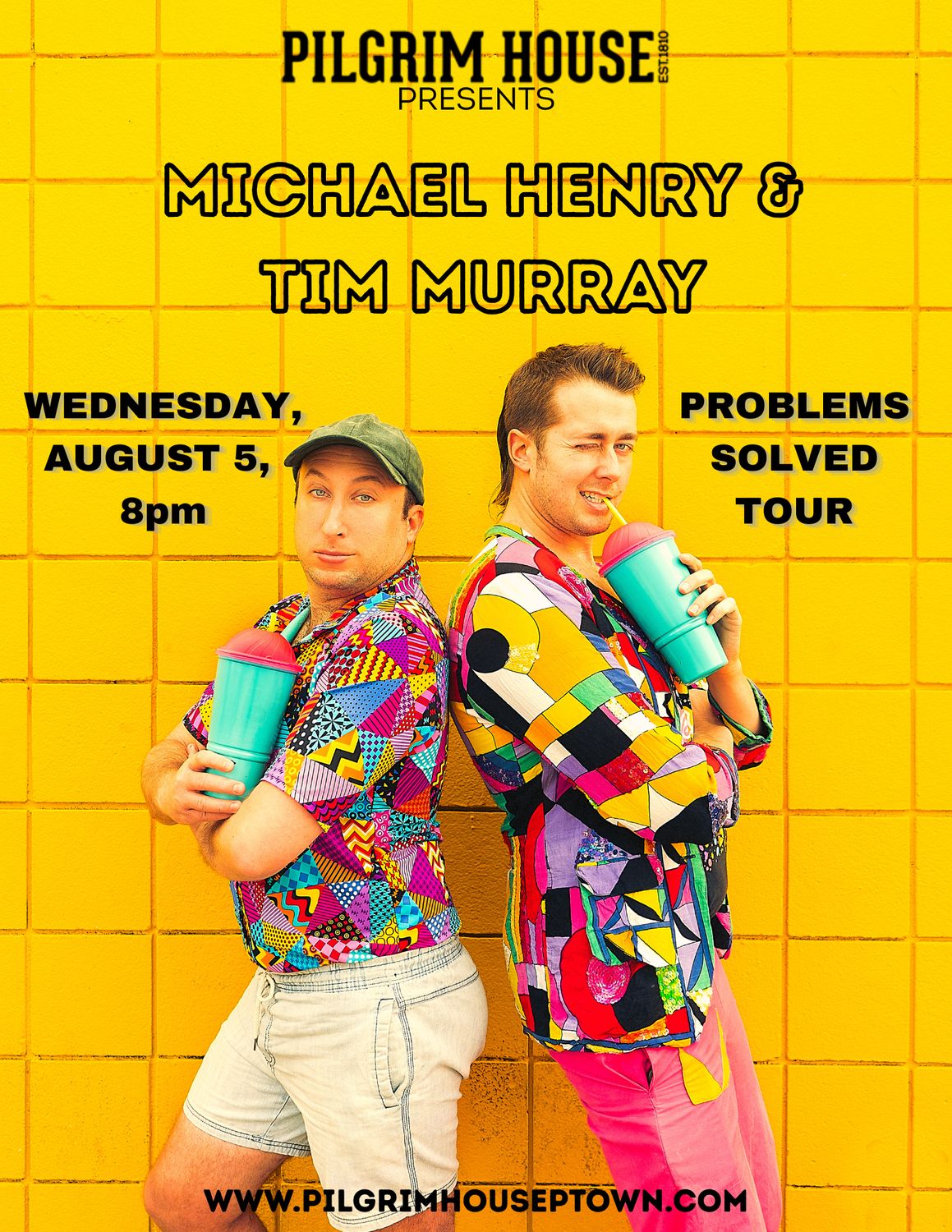 Michael Henry & Tim Murray: Problems Solved Tour
