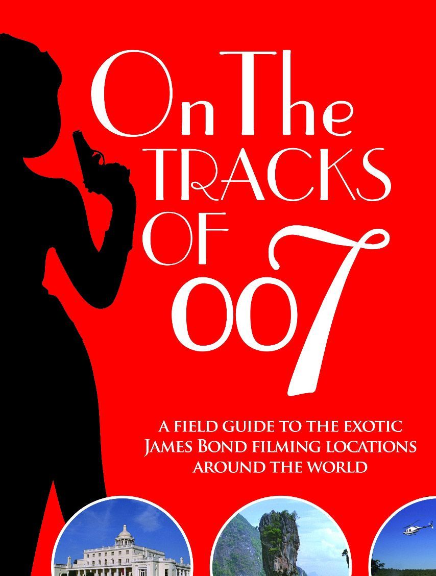 On the tracks of 007 - full colour - paperback On the tracks of 007 - full colour - paperback