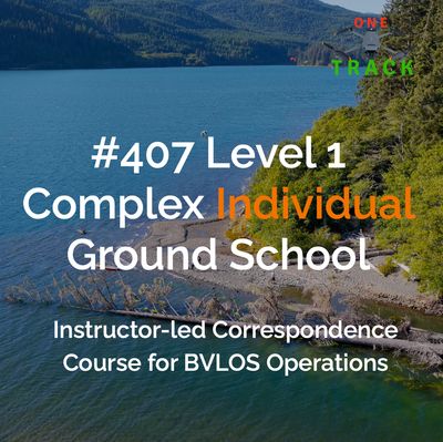 #407 Level 1 Complex Individual Ground School