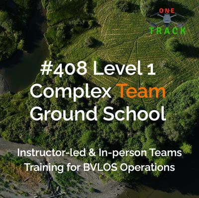 #408 Level 1 Complex Teams Ground School