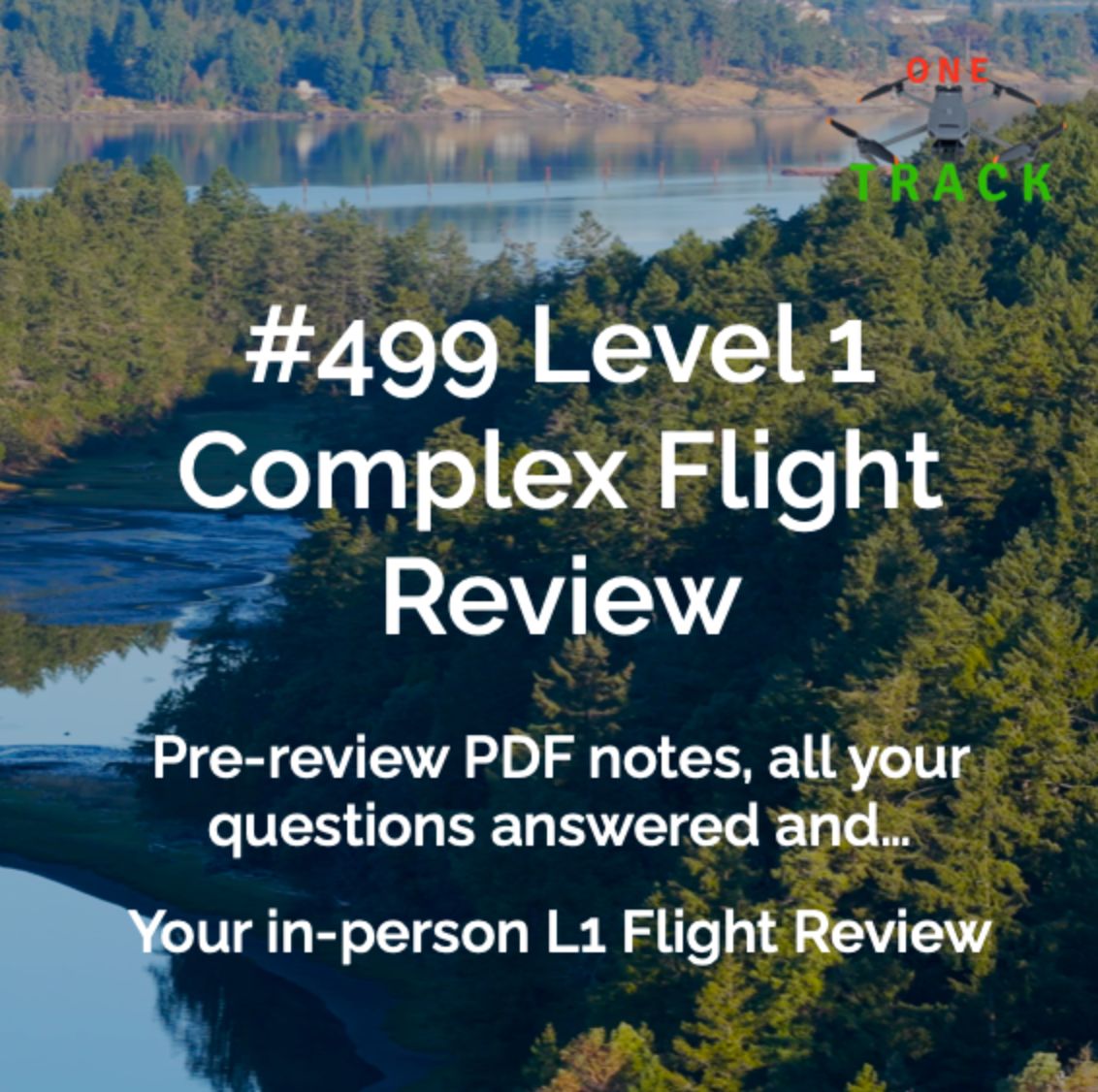 #499 Level 1 Complex Flight Review