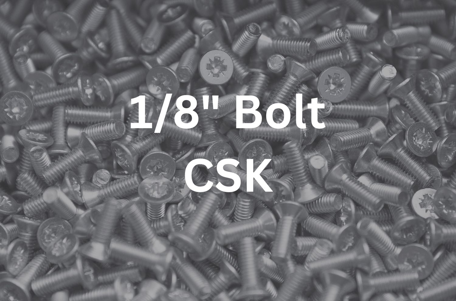 1/8&quot; x 3/8&quot; CSK Bolt