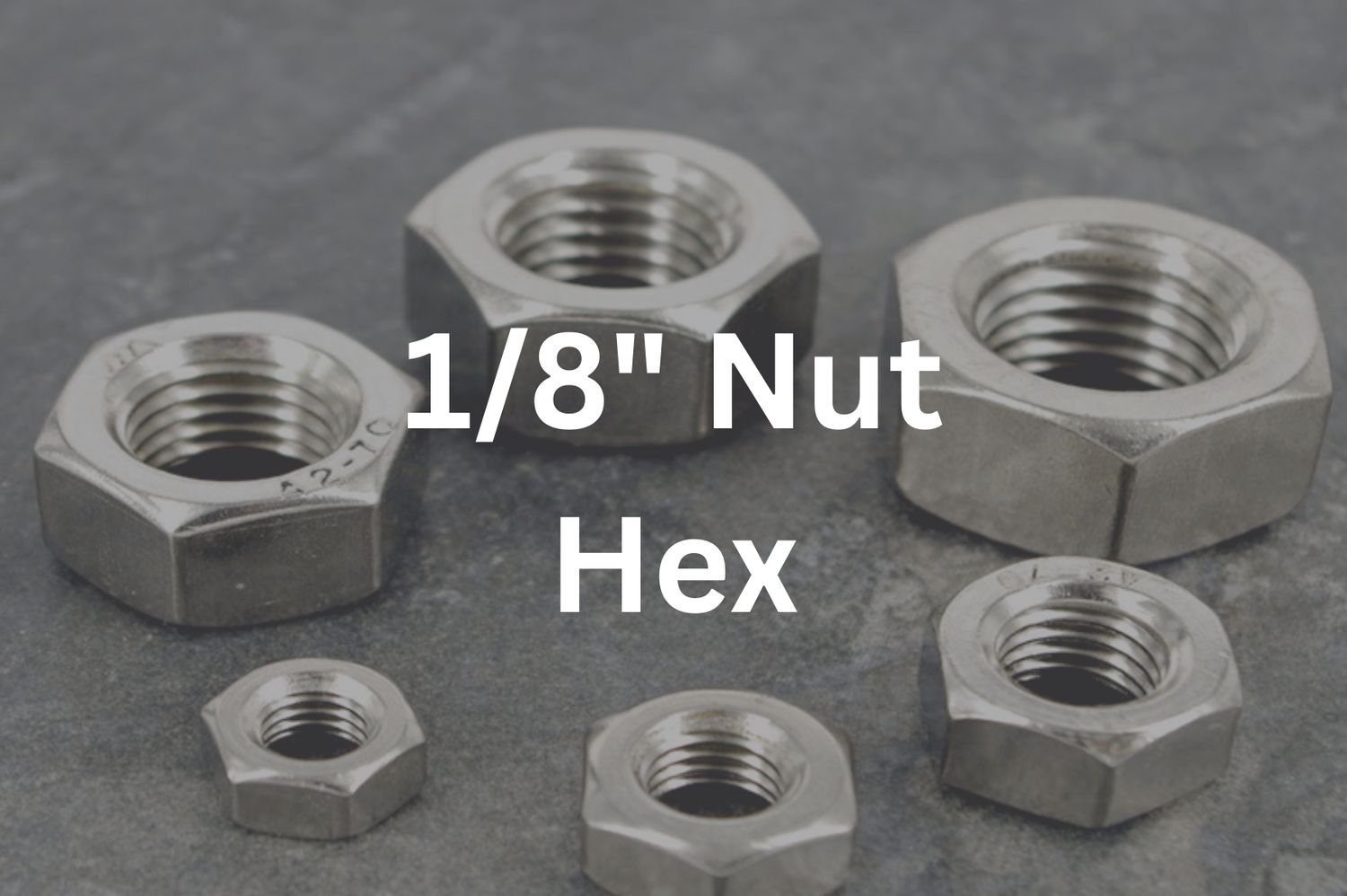1/8&quot; Hex Nut