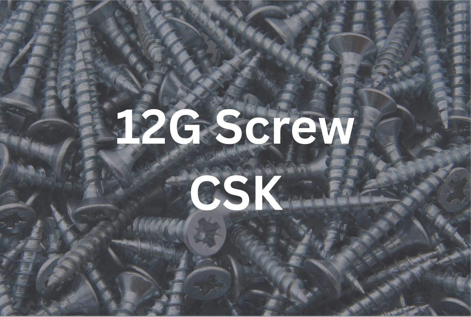 12G x 1 1/2&quot; CSK Screw