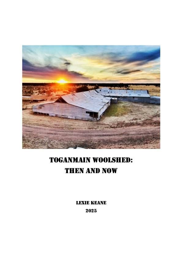 Toganmain Woolshed: Then and Now