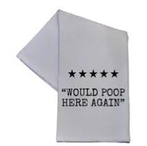 Would Poop Here Tea Towel