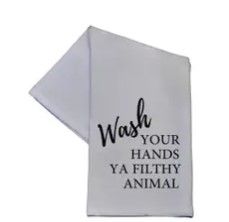 Wash Your Hands Filthy Tea Towel