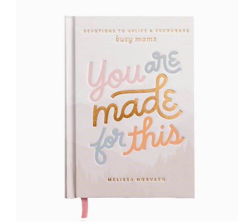 You Are Made For This Devotion