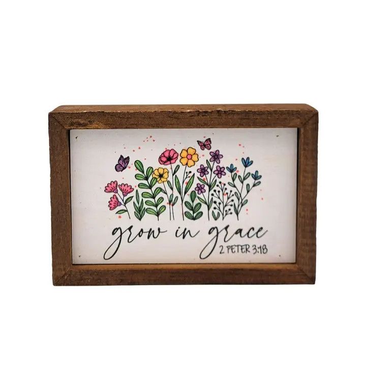 6x4 Grow In Grace Sign