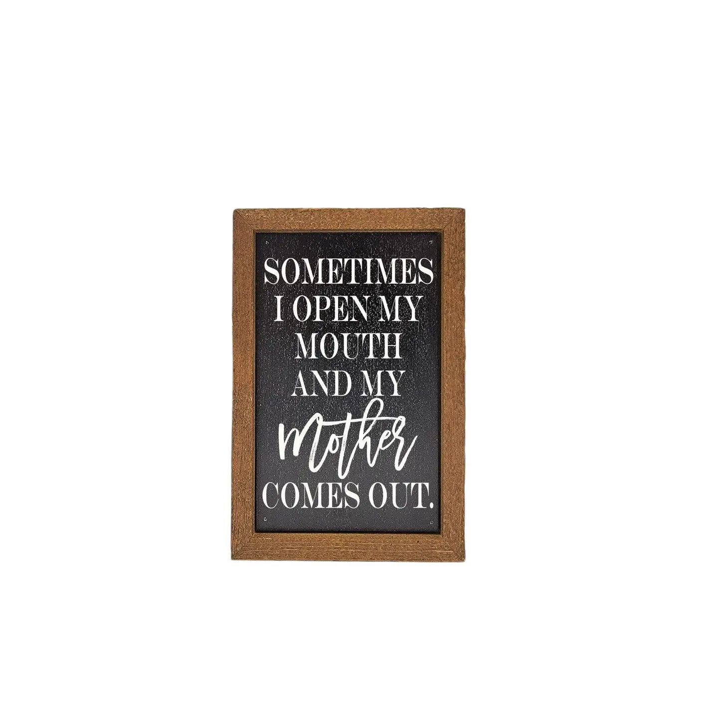 6x4 Open My Mouth Sign