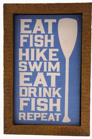 6x4 Eat Fish Hike Sign
